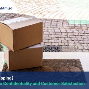 Blind Shipping for Business: The Key to Customer Satisfaction and Success