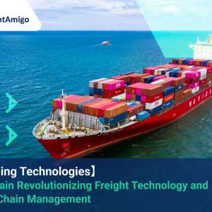 Blockchain Revolutionizing Freight Technology_FreightAmigo