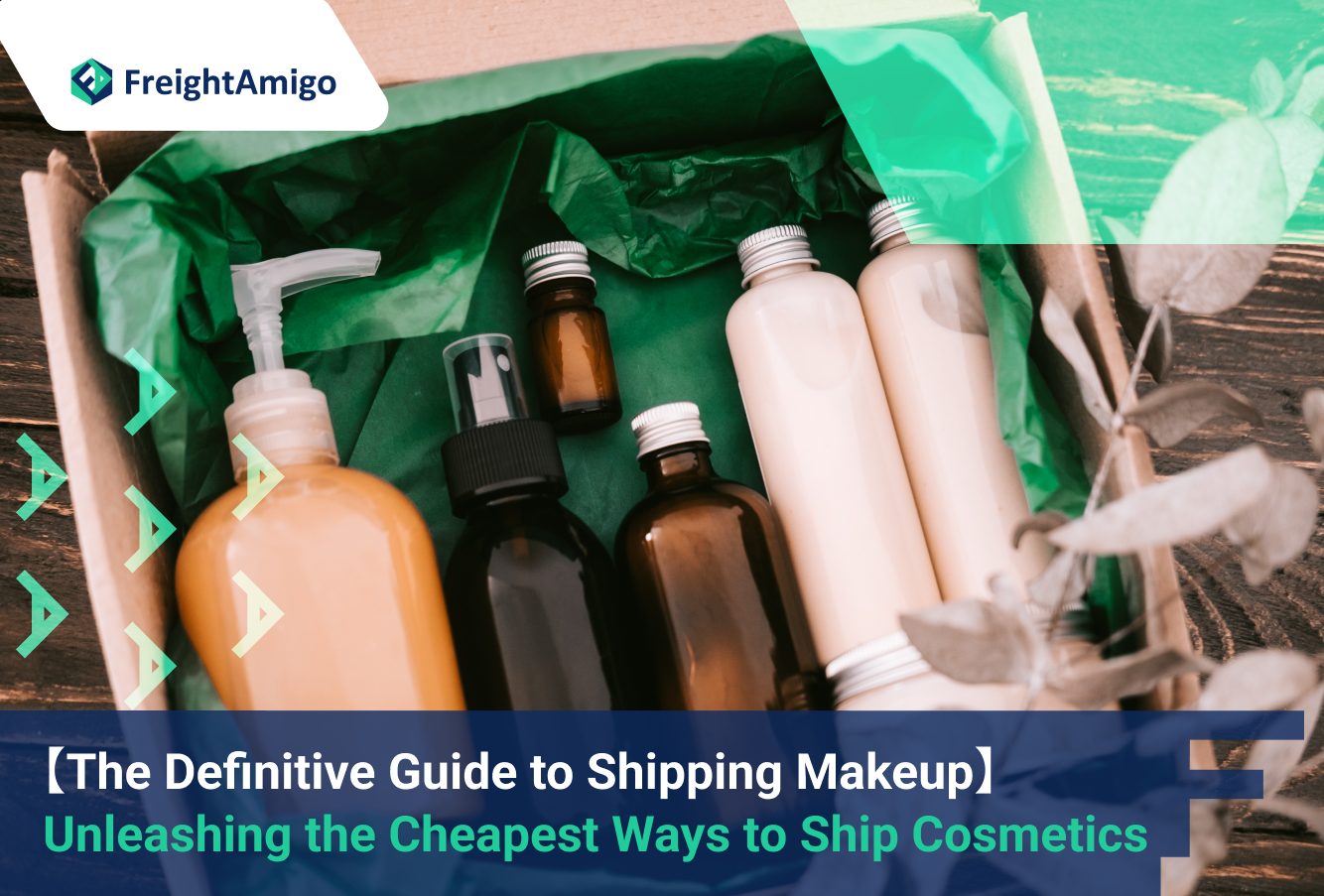 Cheapest Ways to Ship Cosmetics_FreightAmigo