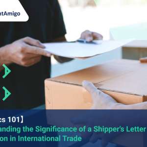 【Logistics 101】 Understanding the Significance of a Shipper's Letter of Instruction in International Trade