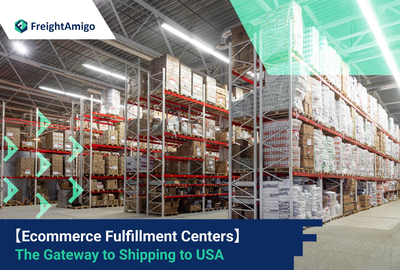 【Ecommerce Fulfillment Centers】 The Gateway to Shipping to USA