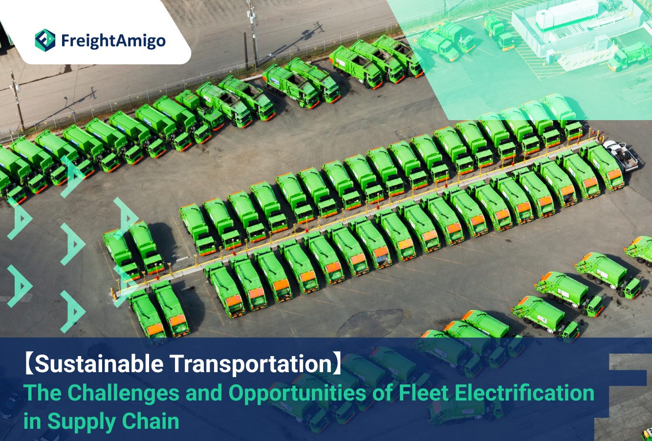 【Sustainable Transportation】 The Challenges and Opportunities of Fleet Electrification in Supply Chain