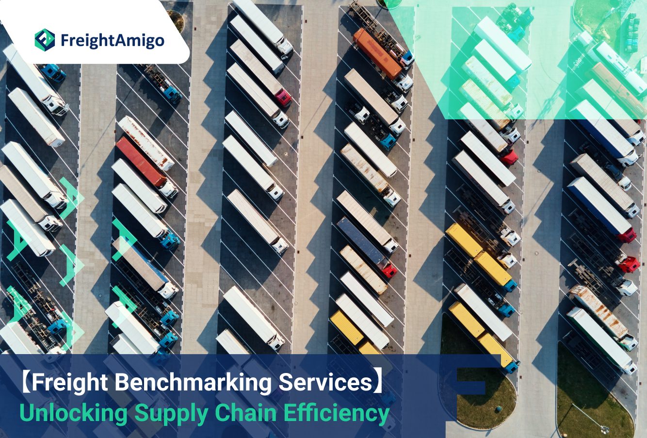 【Freight Benchmarking Services】 Unlocking Supply Chain Efficiency