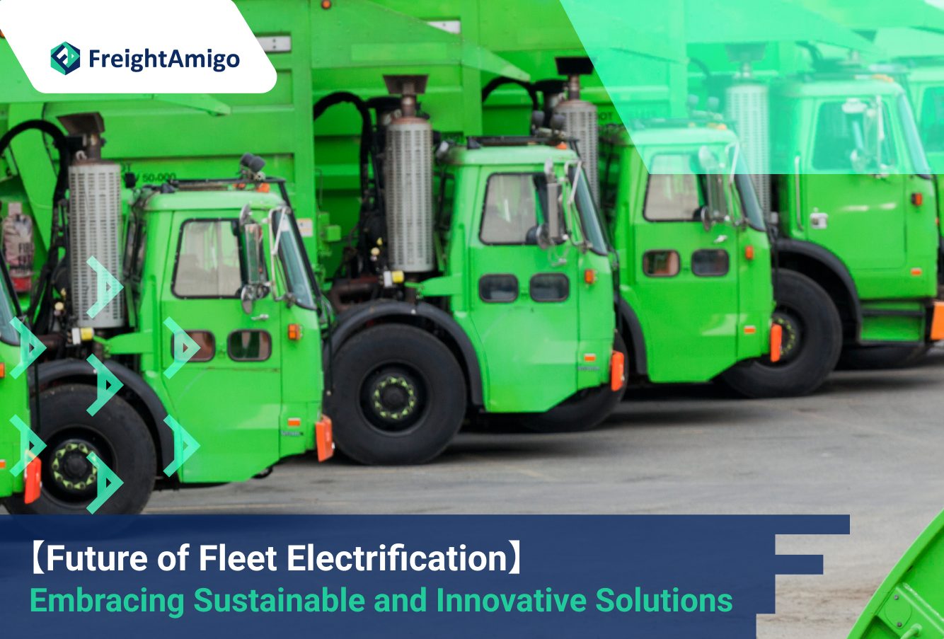 【Future of Fleet Electrification】 Embracing Sustainable and Innovative Solutions