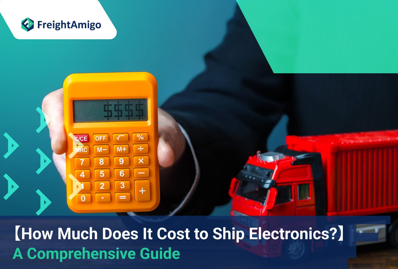 How Much Does It Cost to Ship Electronics? A Comprehensive Guide