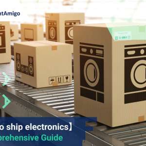 How to ship electronics: A Comprehensive Guide
