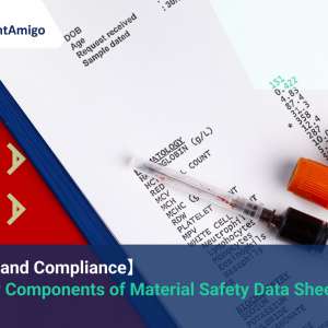 The Key Components of Material Safety Data Sheets (MSDS)