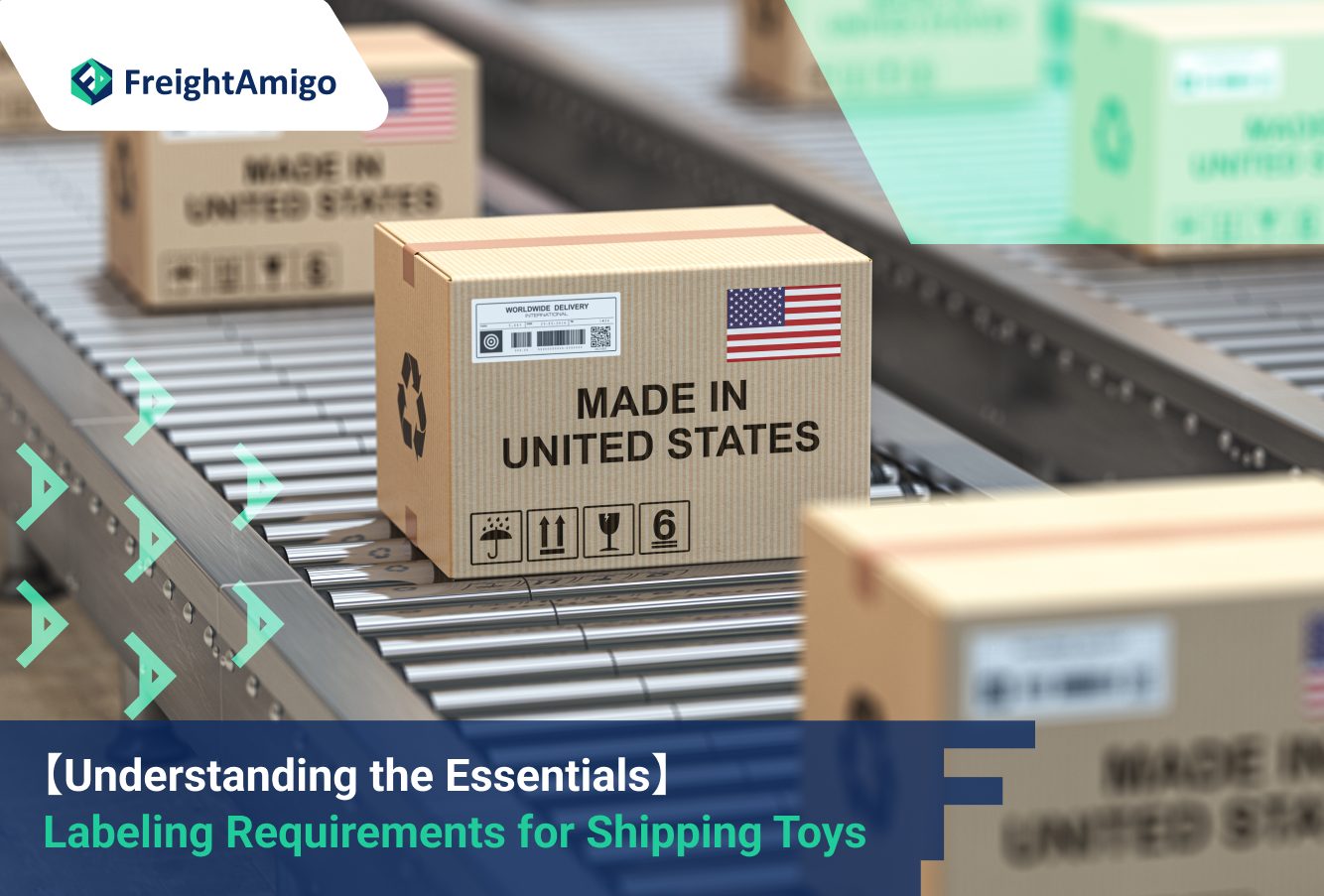 【Understanding the Essentials】 Labeling Requirements for Shipping Toys