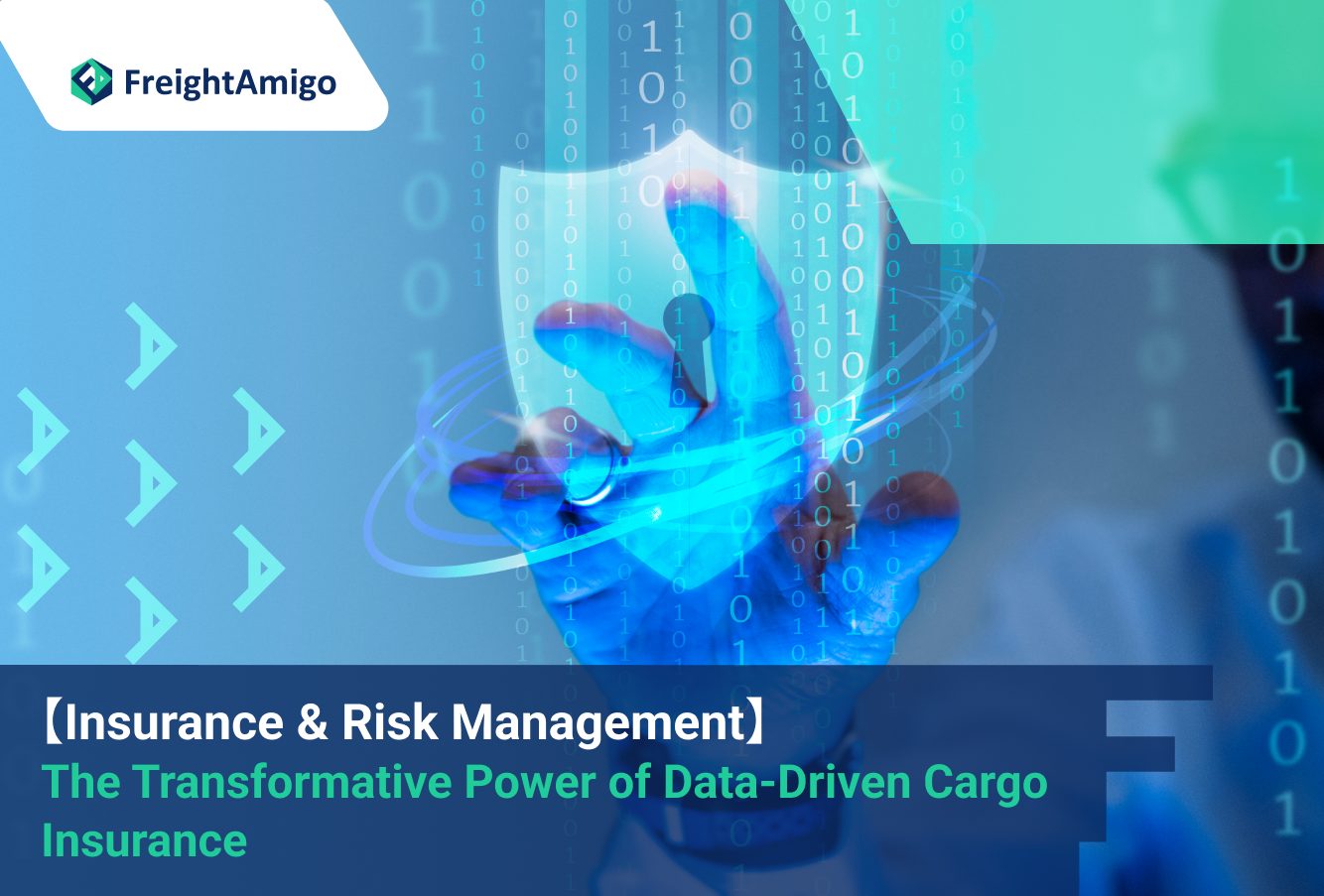 【Insurance & Risk Management】 The Transformative Power of Data-Driven Cargo Insurance