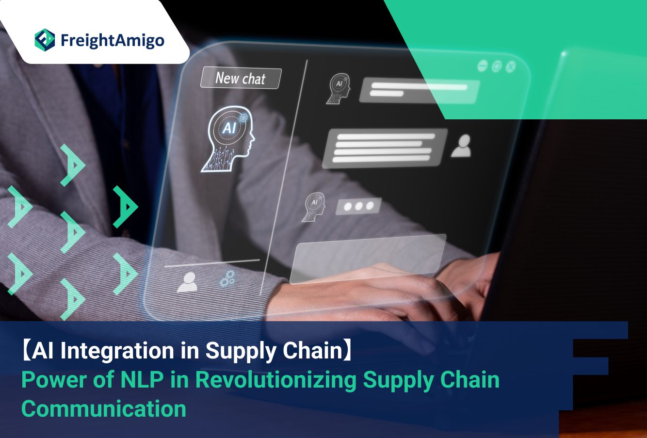 【AI Integration in Supply Chain】The Power of Natural Language Processing in Revolutionizing Supply Chain Communication