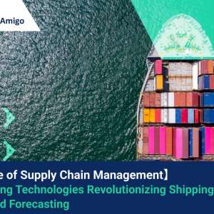 【Future of Supply Chain Management】 Emerging Technologies Revolutionizing Shipping Demand Forecasting