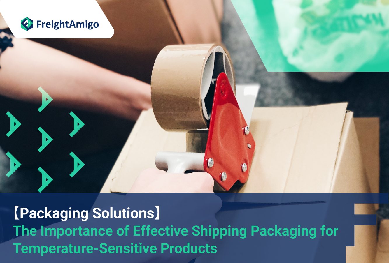 【Packaging Solutions】 The Importance of Effective Shipping Packaging for Temperature-Sensitive Products