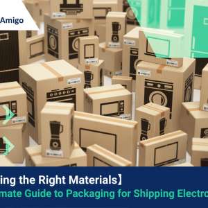 The Ultimate Guide to Packaging for Shipping Electronics