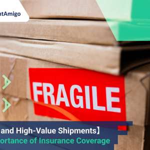 Fragile and High-Value Shipments_FreightAmigo