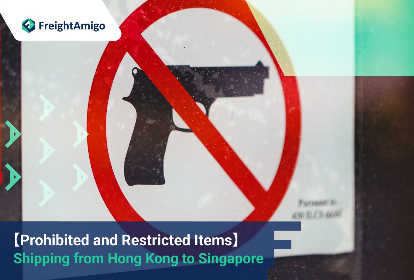 Prohibited and Restricted Items: Shipping from Hong Kong to Singapore