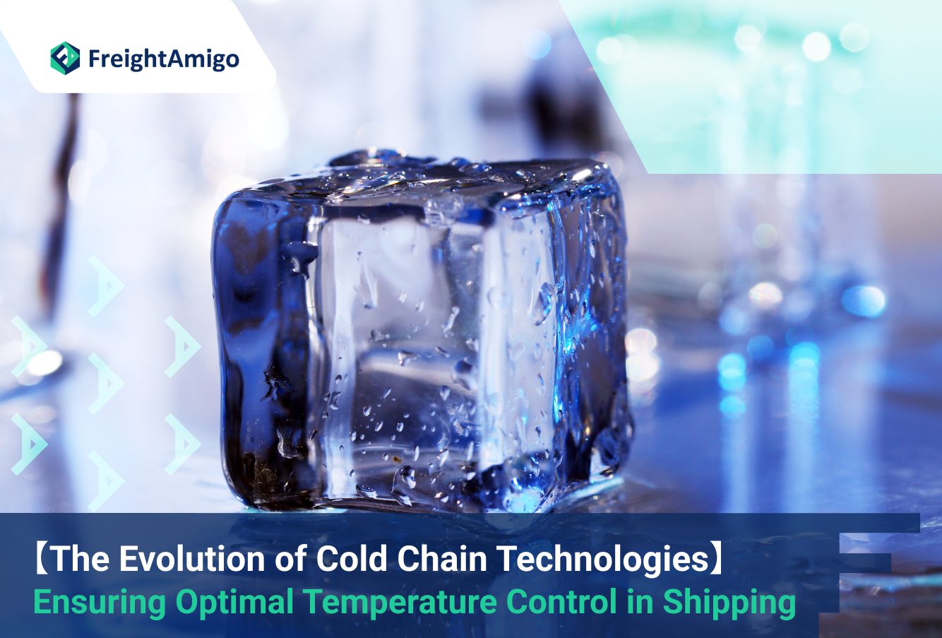 【The Evolution of Cold Chain Technologies】 Ensuring Optimal Temperature Control in Shipping