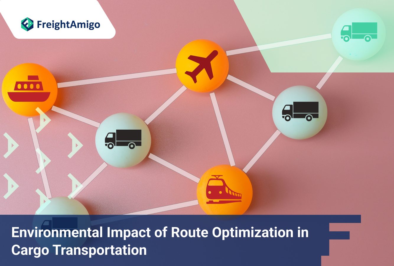 Environmental Impact of Route Optimization in Cargo Transportation