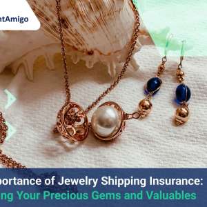 The Importance of Jewelry Shipping Insurance: Protecting Your Precious Gems and Valuables