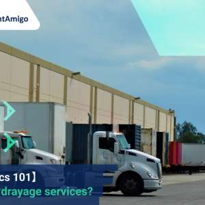 Drayage Service, logistics, FreightAmigo