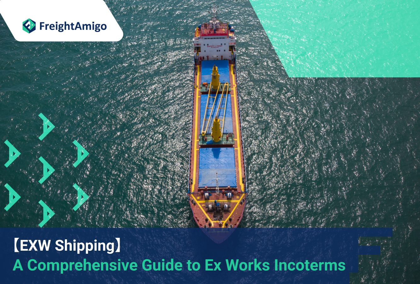 EXW Shipping, shipping terms, FreightAmigo