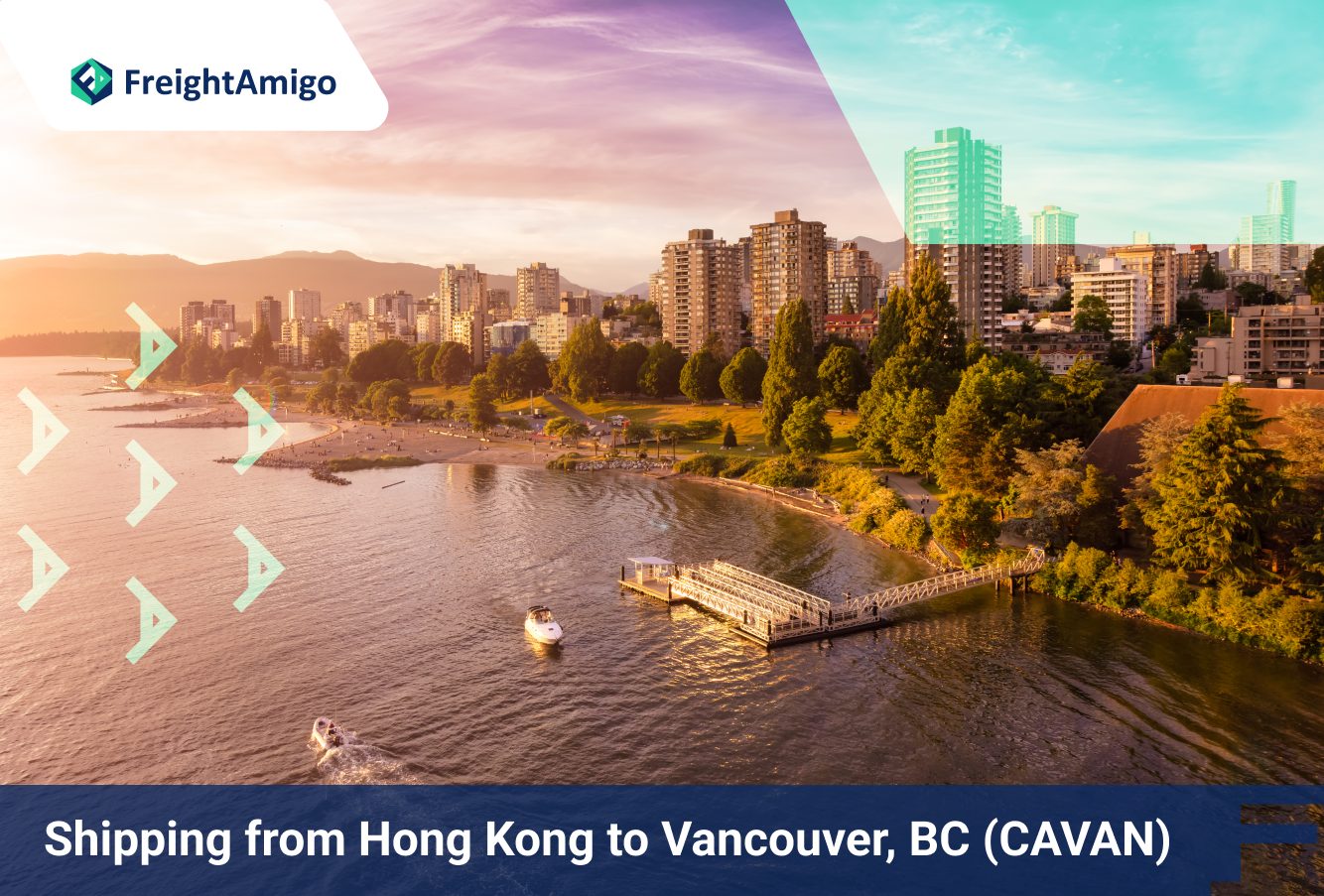 Shipping from Hong Kong to Vancouver, BC (CAVAN): A Comprehensive Guide