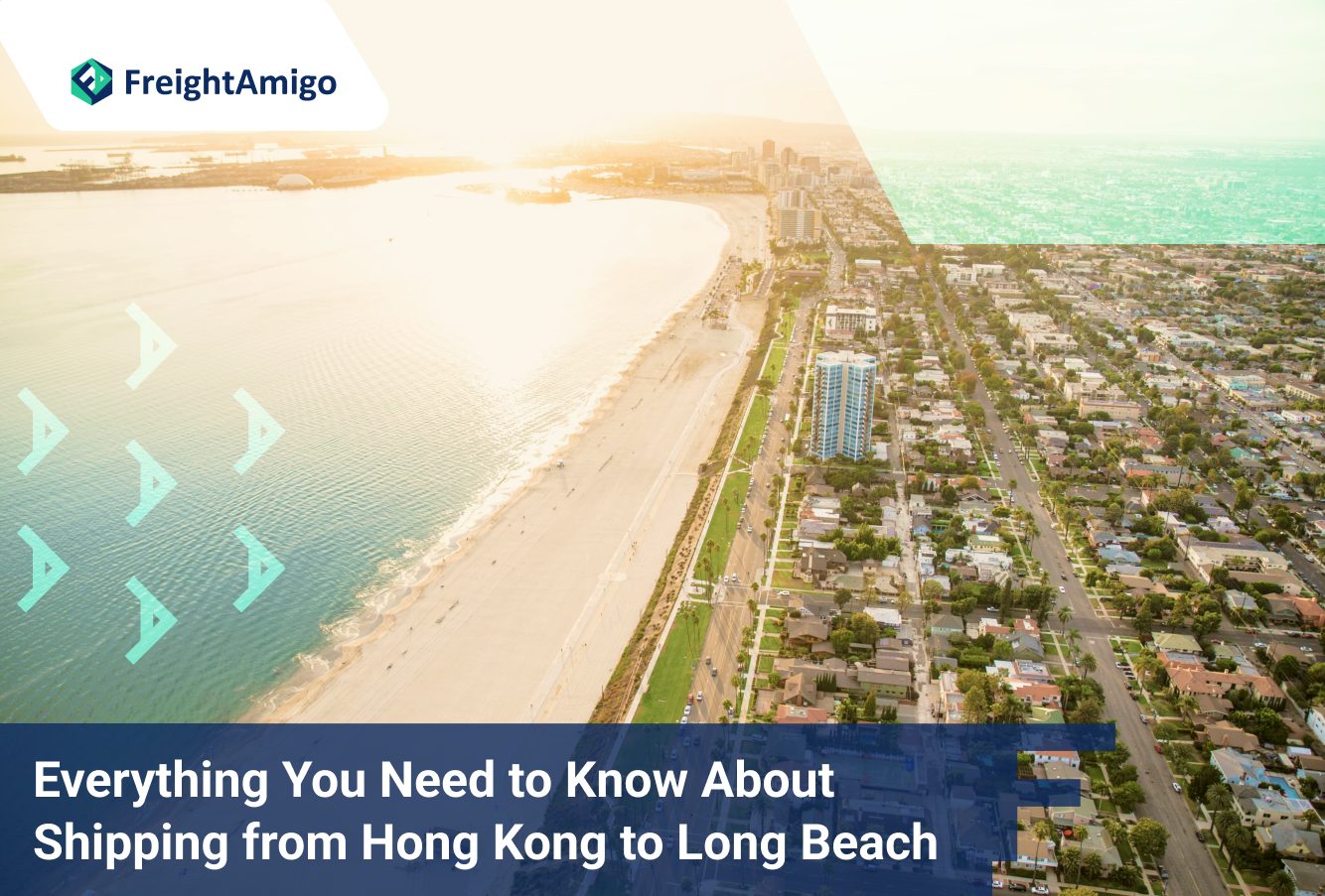 Everything You Need to Know About Shipping from Hong Kong to Long Beach