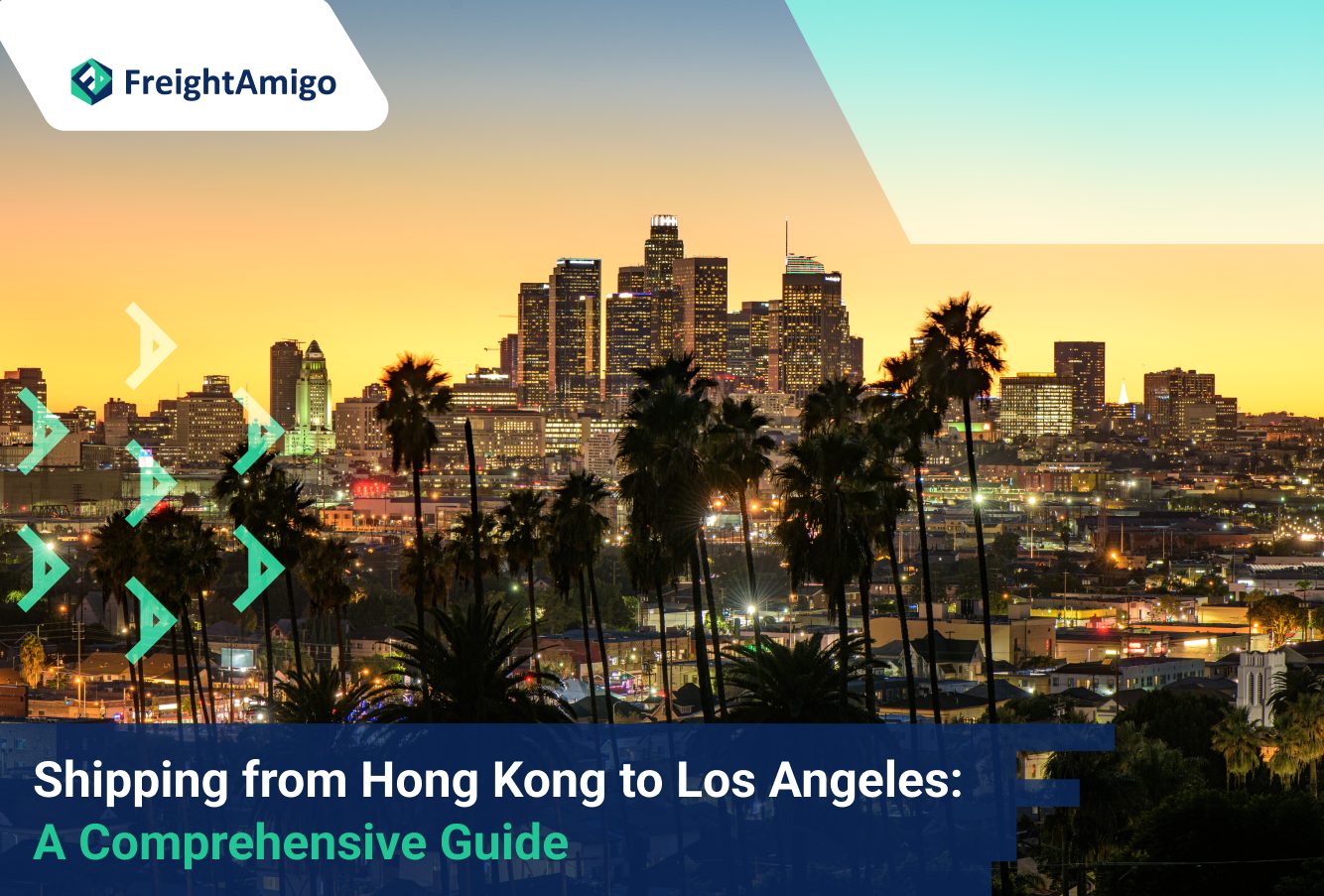 Shipping from Hong Kong to Los Angeles: A Comprehensive Guide