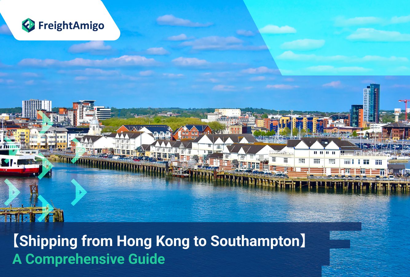 Shipping from Hong Kong to Southampton: A Comprehensive Guide