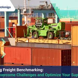 Mastering Freight Benchmarking: How to Overcome Challenges and Optimize Your Supply Chain