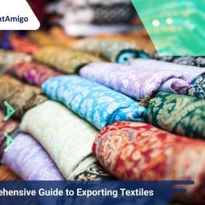 A Comprehensive Guide to Exporting Textiles