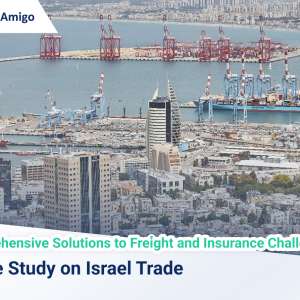 Comprehensive Solutions to Freight and Insurance Challenges: A Case Study on Israel Trade