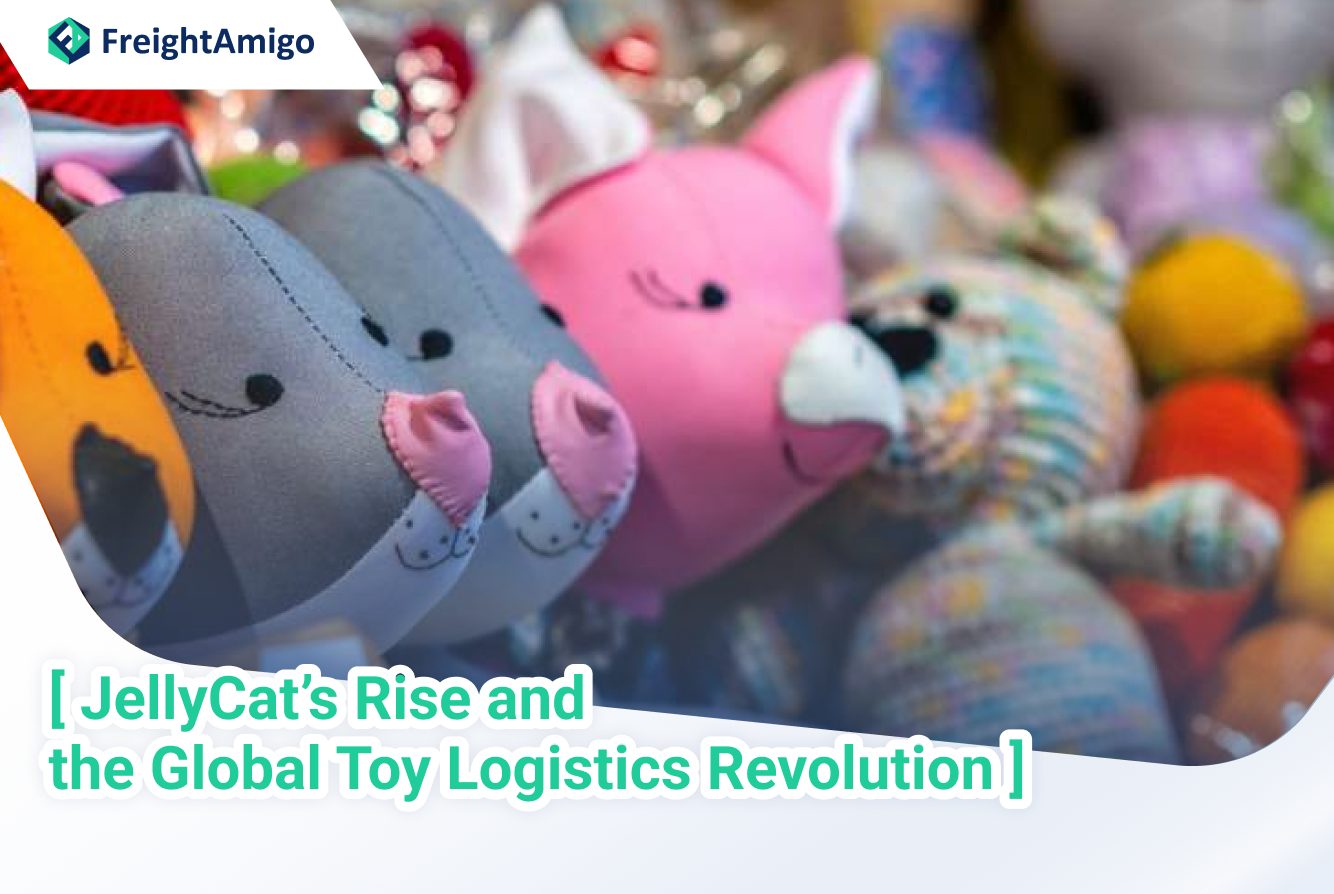 JellyCat’s Rise and the Global Toy Logistics Revolution
